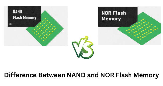 NOR Flash Vs NAND Flash Memory